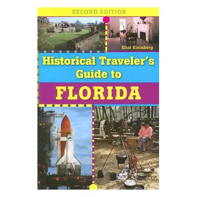 "Historical Traveler's Guide to Florida" - "" ("Kleinberg Eliot")(Paperback)