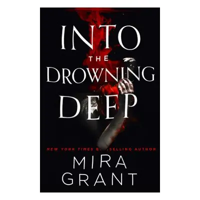 "Into the Drowning Deep" - "" ("Grant Mira")(Pevná vazba)