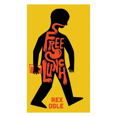 "Free Lunch" - "" ("Ogle Rex")(Pevná vazba)