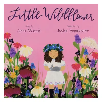 "Little Wildflower" - "" ("Massie Jena")(Paperback)