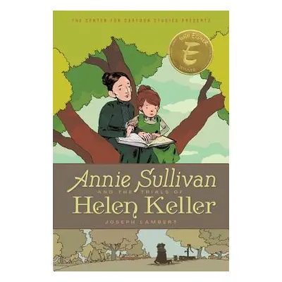 "Annie Sullivan and the Trials of Helen Keller" - "" ("Lambert Joseph")(Paperback)