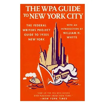 "The Wpa Guide to New York City: The Federal Writers' Project Guide to 1930's New York" - "" ("F