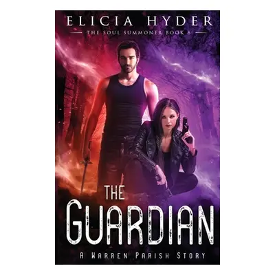 "The Guardian" - "" ("Hyder Elicia")(Paperback)