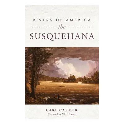 "Rivers of America: The Susquehanna" - "" ("Carmer Carl")(Paperback)