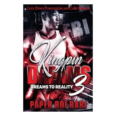 "Kingpin Dreams 3" - "" ("Rari Paper Boi")(Paperback)