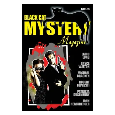 "Black Cat Mystery Magazine #6" - "" ("Bracken Michael")(Paperback)