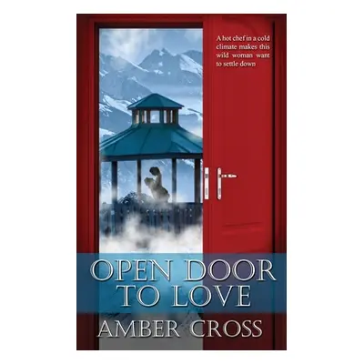 "Open Door to Love" - "" ("Cross Amber")(Paperback)