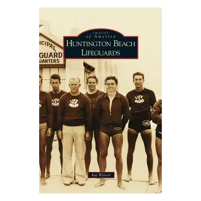 "Huntington Beach Lifeguards" - "" ("Weisser Kai")(Pevná vazba)