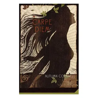 "Carpe Diem" - "" ("Cornwell Autumn")(Paperback)