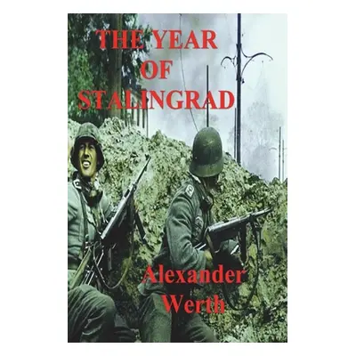 "The Year of Stalingrad" - "" ("Werth Alexander")(Paperback)