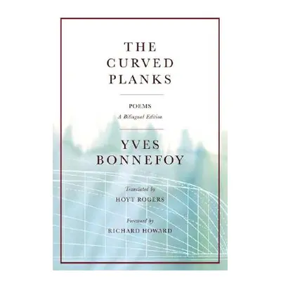 "The Curved Planks" - "" ("Bonnefoy Yves")(Paperback)