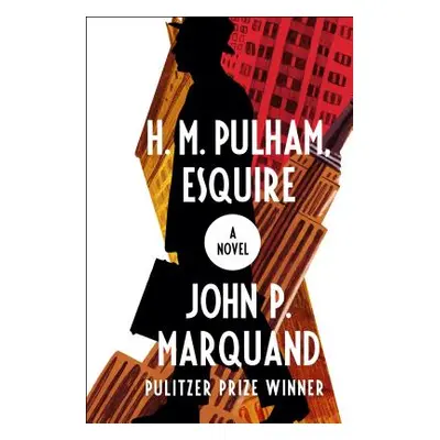 "H. M. Pulham, Esquire" - "" ("Marquand John P.")(Paperback)