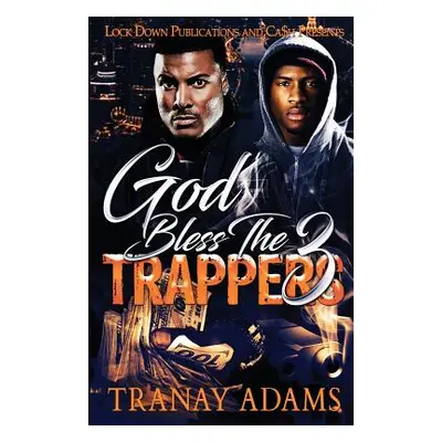 "God Bless the Trappers 3" - "" ("Adams Tranay")(Paperback)