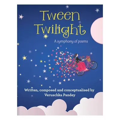 "Tween Twilight: A Symphony of Poems" - "" ("Pandey Veruschka")(Paperback)