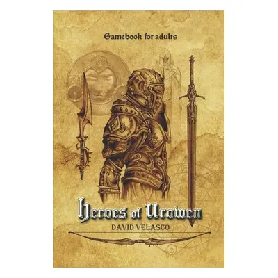 "Heroes of Urowen: Gamebook" - "" ("Velasco David")(Paperback)