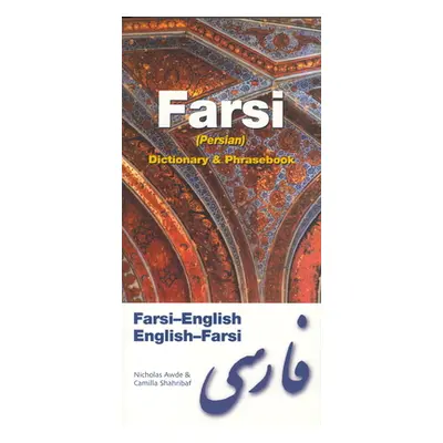 "Farsi-English/English-Farsi (Persian) Dictionary & Phrasebook" - "" ("Awde Nicholas")(Paperback