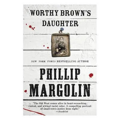 "Worthy Brown's Daughter" - "" ("Margolin Phillip")(Paperback)