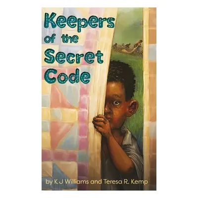 "Keepers of the Secret Code" - "" ("Williams Kj")(Pevná vazba)