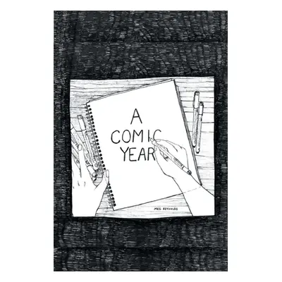 "A Comic Year" - "" ("Reynolds Meg")(Paperback)