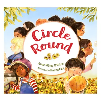 "Circle Round" - "" ("O'Brien Anne Sibley")(Pevná vazba)