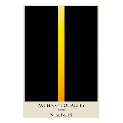 "Path of Totality: Poems" - "" ("Pollari Niina")(Paperback)