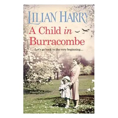 "A Child in Burracombe" - "" ("Harry Lilian")(Paperback)