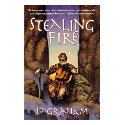 "Stealing Fire" - "" ("Graham Jo")(Paperback)