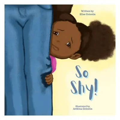 "So Shy!" - "" ("Celestin Elise")(Paperback)