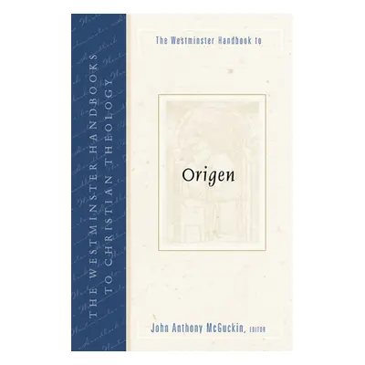 "The Westminster Handbook to Origen" - "" ("McGuckin John Anthony")(Paperback)