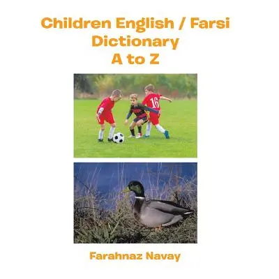 "Children English / Farsi Dictionary A to Z" - "" ("Navay Farahnaz")(Paperback)