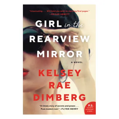 "Girl in the Rearview Mirror" - "" ("Dimberg Kelsey Rae")(Paperback)