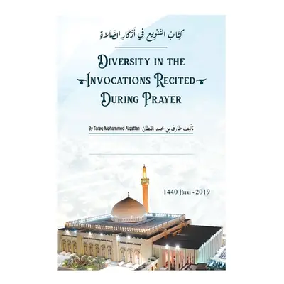 "Book on Diversity in the Invocations Recited During Prayer" - "" ("Alqattan Tareq Mohammed")(Pa