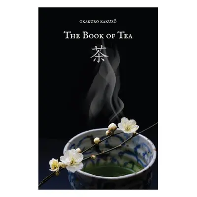 "The Book of Tea" - "" ("Okakura Kakuzo")(Paperback)