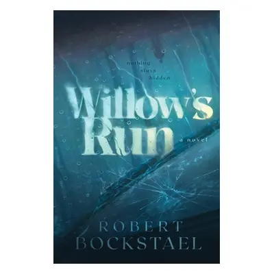 "Willow's Run" - "" ("Bockstael Robert")(Paperback)