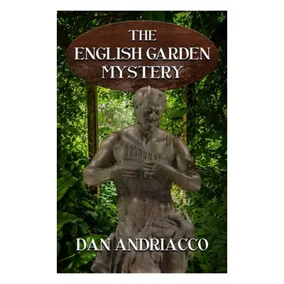 "The English Garden Mystery (McCabe and Cody Book 11)" - "" ("Andriacco Dan")(Paperback)