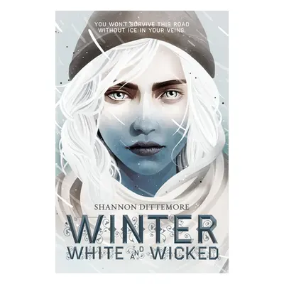 "Winter, White and Wicked" - "" ("Dittemore Shannon")(Paperback)