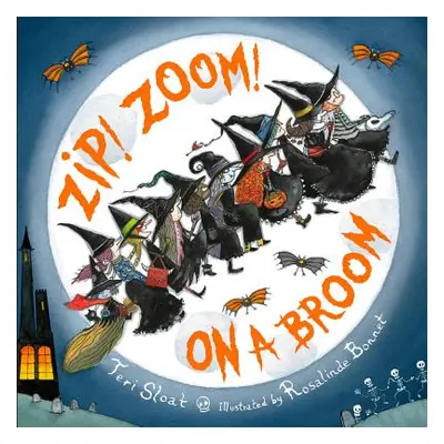 "Zip! Zoom! on a Broom" - "" ("Sloat Teri")(Pevná vazba)