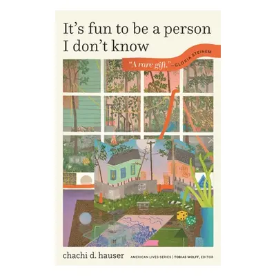 "It's Fun to Be a Person I Don't Know" - "" ("Hauser Chachi D.")(Paperback)