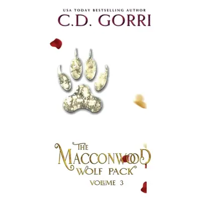 "The Macconwood Wolf Pack Volume 3" - "" ("Gorri C. D.")(Pevná vazba)