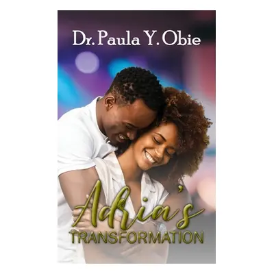 "Adria's Transformation" - "" ("Obie Paula Y.")(Paperback)