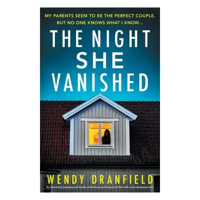 "The Night She Vanished" - "" ("Dranfield Wendy")(Paperback)