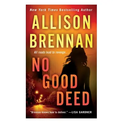 "No Good Deed" - "" ("Brennan Allison")(Paperback)