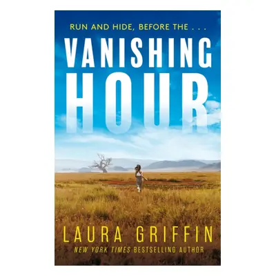 "Vanishing Hour" - "An edge-of-your-seat, page-turning romantic thriller" ("Griffin Laura")(Pape