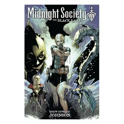 "Midnight Society: The Black Lake" - "" ("Johnson Drew Edward")(Paperback)