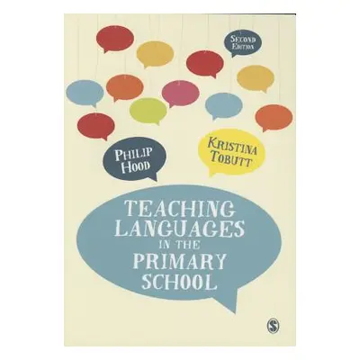 "Teaching Languages in the Primary School" - "" ("Hood Philip")(Paperback)