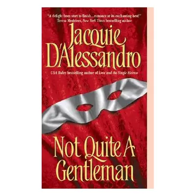 "Not Quite a Gentleman" - "" ("D'Alessandro Jacquie")(Mass Market Paperbound)