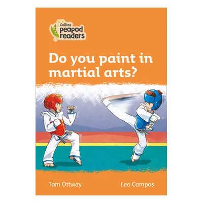 "Level 4 - Do you paint in martial arts?" - "" ("Ottway Tom")(Paperback / softback)