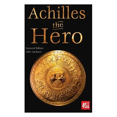 "Achilles the Hero: Epic and Legendary Leaders" - "" ("Allen Eirene")(Paperback)