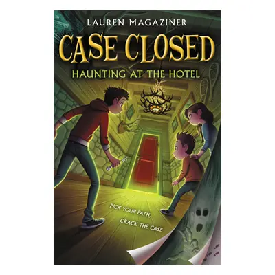 "Case Closed #3: Haunting at the Hotel" - "" ("Magaziner Lauren")(Paperback)