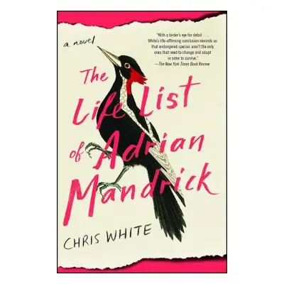 "The Life List of Adrian Mandrick" - "" ("White Chris")(Paperback)